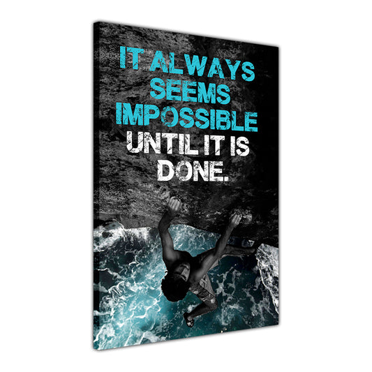 Impossible Until Done Canvas Wall Art Picture Print for the Living Room, Bedroom, Home Decor