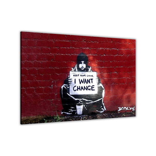 Banksy I Want Change Canvas Wall Art Picture Print for the Living Room, Bedroom, Home Decor