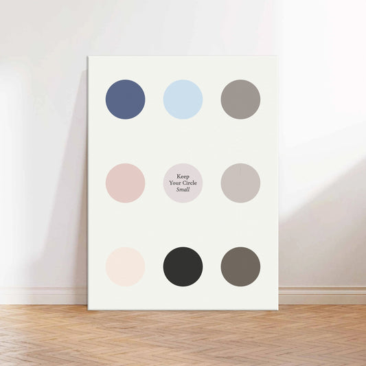 Keep Your Circle Small Motivational Canvas Wall Art Print